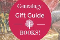 Perfect Gift Ideas for Genealogy Book Lovers: Gifts They’ll Treasure