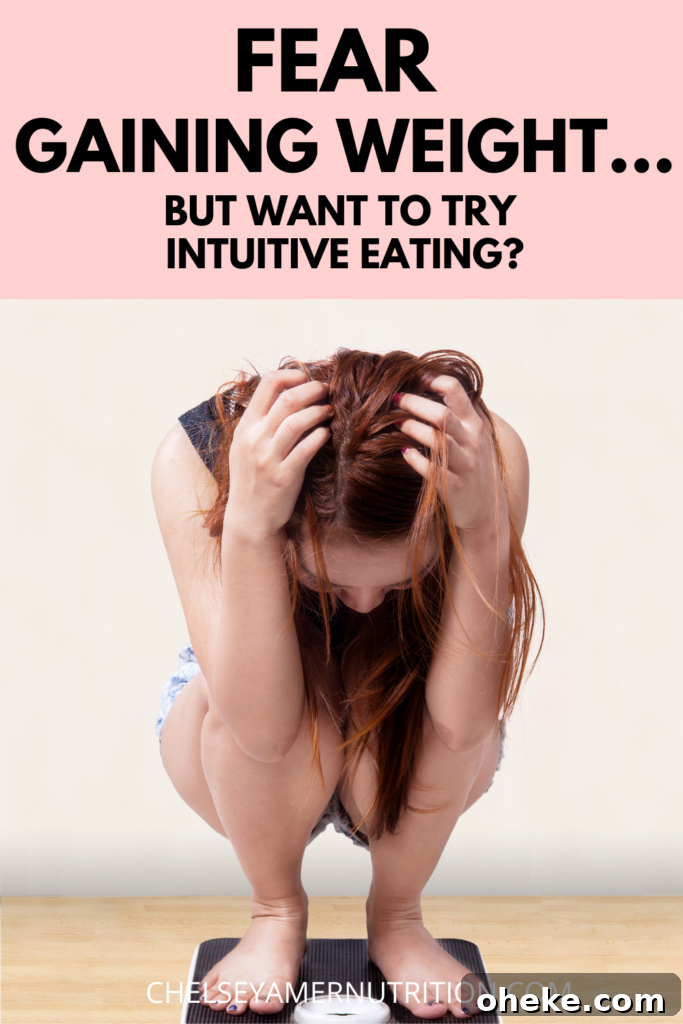 I’m Afraid of Gaining Weight but Want to Try Intuitive Eating — How Do I Start? 2 You want to try Intuitive Eating, but you have a fear of gaining weight.