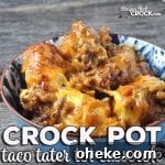 Quick Ground Beef Recipes for Flavorful Weeknight Dinners 18 Tacos meat, cheese, tater tots OH MY! You do not want to miss this Taco Crock Pot Tater Tot Casserole recipe! So yummy!