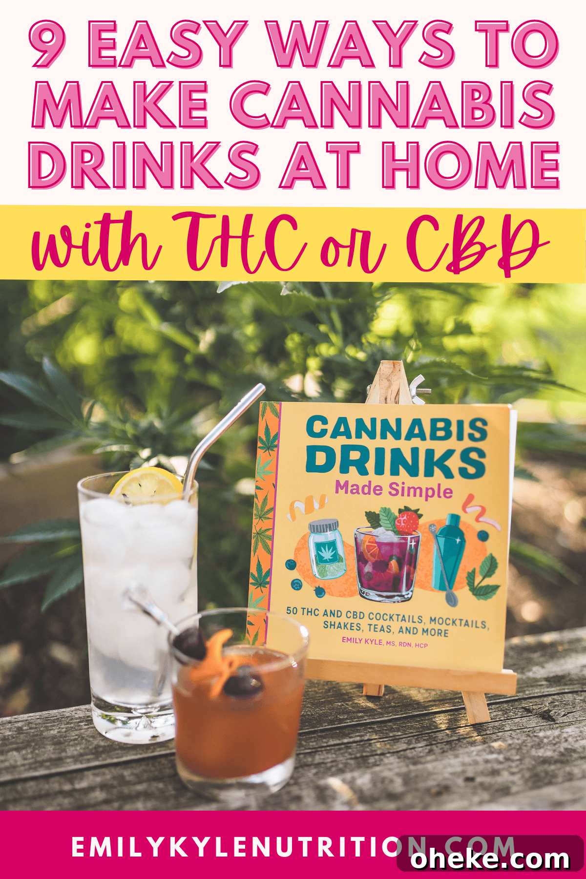 A picture of Emily Kyle holding her drink cookbook with text that says How to Make Cannabis Drinks At Home
