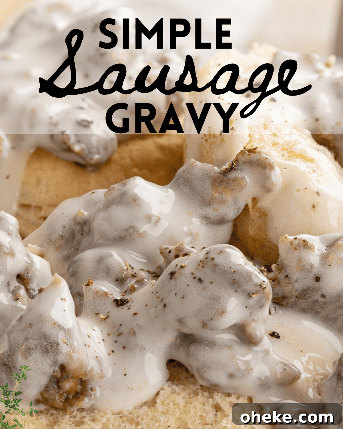 Quick Country Sausage Gravy Recipe for Weeknight Breakfast 2 simple sausage gravy on a roll with text